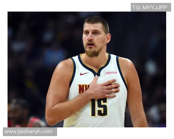 约基奇创历史三双纪录助掘金锁定西部第一位置展现统治力